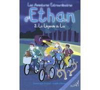 Les Aventures Extraordinaires D'ethan Tome 2 - La Légende Du Lac