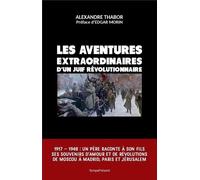Les Aventures Extraordinaires D'un Juif Révolutionnaire