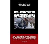 Les Aventures Extraordinaires D'un Juif Révolutionnaire