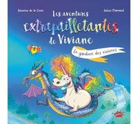 Les aventures extrapailletantes de Viviane - Le gardien des rivières - Séverine de La Croix - Splash - broché - Album jeunesse