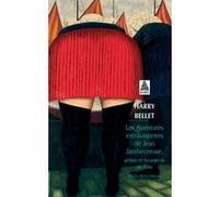 Les Aventures extravagantes de Jean Jambecreuse, artiste et bourgeois de Bâle Harry Bellet (Auteur)