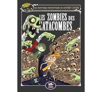 Les Aventures Fantastiques De Sacré-Coeur - Les Zombies Des Catacombes