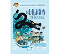 Les aventures fantastiques de sacré-coeur (vol.13) : le dragon de l'île de la cité - Amélie Sarn - Petit Lezard - cartonné - Contes et légendes jeunesse