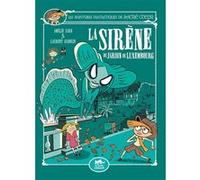 Les Aventures Fantastiques De Sacré-Coeur - La Sirène Du Jardin Du Luxembourg