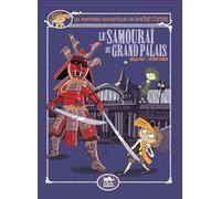 Les Aventures Fantastiques De Sacré-Coeur - Le Samourai Du Grand-Palais