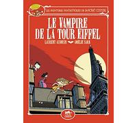 Les aventures fantastiques de sacré-coeur (vol.2) : le vampire de la tour eiffel (vol.2) Amélie Sarn (Auteur), Laurent Audouin (Illustration)
