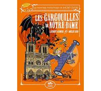 Les Aventures Fantastiques De Sacré-Coeur - Les Gargouilles De Notre-Dame