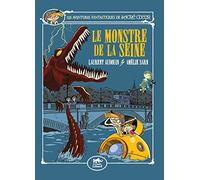 LES AVENTURES FANTASTIQUES DE SACRÉ-COEUR (VOL.7) : LE MONSTRE DE LA SEINE