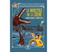 Les Aventures Fantastiques De Sacré-Coeur - Le Monstre De La Seine