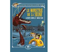 LES AVENTURES FANTASTIQUES DE SACRÉ-COEUR (VOL.7) : LE MONSTRE DE LA SEINE