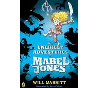 Les aventures improbables de Mabel Jones