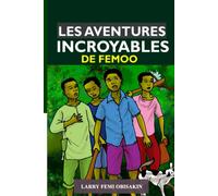 Les Aventures Incroyables De Femoo: Sur Les Ailes Du Temps