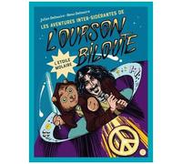 Les Aventures Inter-Sidérantes De L'ourson Biloute - Tome 3 - L'étoile Molaire