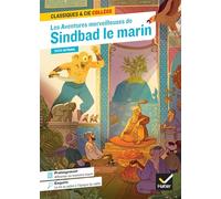 Sindbad le marin: avec une enquête « La vie au palais à l'époque du calife »