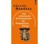 Les Aventures miraculeuses de Pomponius Flatus - Eduardo Mendoza - Points - Poche - Roman
