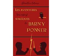 Les Aventures (pas assez) magiques de Barny Ponner