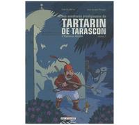 D'alphone Daudet – Les Aventures Prodigieuses De Tartarin De Tarascon – Delcourt