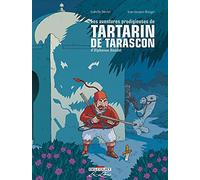Les Aventures prodigieuses de Tartarin de Tarascon, D'Alphonse Daudet - Intégrale - Isabelle Merlet - Delcourt - cartonné - Bande dessinée