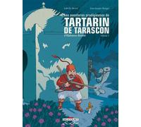Les Aventures prodigieuses de Tartarin de Tarascon, d'Alphonse Daudet - Isabelle Merlet - Delcourt - cartonné - Bande dessinée jeunesse