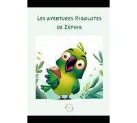 Les aventures Rigolotes de Zéphir