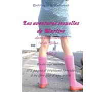 Les aventures sexuelles de Martine dans les années 60 Vol. 2: 175 pages d'érotisme torride à ne lire que d'une main