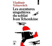 Les Aventures singulières du soldat Ivan Tchonkine