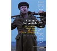 Les Aventures singulières du soldat Ivan Tchonkine Vladimir Voinovitch (Auteur), Cédric Gras (Préface), Alain Prechac (Traduction)