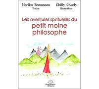 Les aventures spirituelles du petit moine philosophe