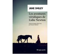Les Aventures véridiques de Lidie Newton - Jane Smiley - Rivages - Poche - Roman