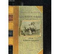 Les Aventurières (XVIIe-XIXe siècle) : Récits de femmes voyageuses