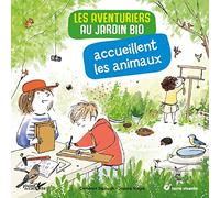 Les aventuriers au jardin bio accueillent les animaux