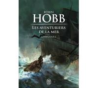 Les aventuriers de la mer L'intégrale 1 - The Liveship Traders - Robin Hobb - J'ai Lu - broché - Roman
