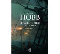 Les aventuriers de la mer L'intégrale - Robin Hobb - J'ai Lu - broché - Roman