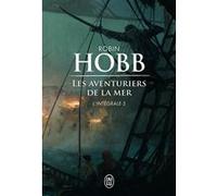 Les aventuriers de la mer Robin Hobb (Auteur), Véronique David-Marescot (Traduction)