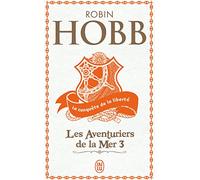 Les Aventuriers de la mer, tome 3 : La Conquête de la liberté