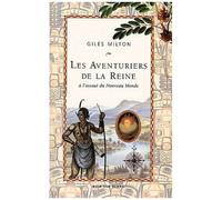 Les Aventuriers De La Reine À L'assaut Du Nouveau Monde