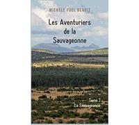 Les Aventuriers de la Sauvageonne: Tome 1 La Sauvageonne