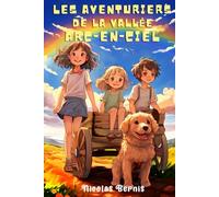 Les Aventuriers de la Vallée Arc-en-Ciel