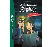 Les aventuriers de l'étrange 02 - Le mystère de la station fantôme