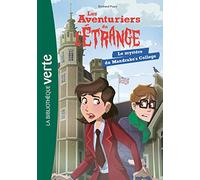 Les aventuriers de l'étrange 03 - Le mystère du Mandrake's College