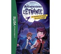 Les aventuriers de l'étrange 04 - Le mystère du dragon aux yeux rouges