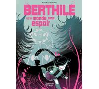 LES AVENTURIERS DE L'ETRANGE Berthile et le monde sans espoir