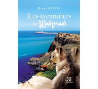 Les aventuriers de Wahran - Maurice Bonnet - Trois Colonnes - broché - Roman