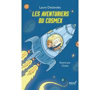 Les aventuriers du Cosmex - Laure Deslandes - Ecole Des Loisirs - broché - Roman junior