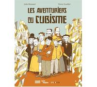 Les Aventuriers du cubisme - Julie Birmant - Steinkis - cartonné - Bande dessinée