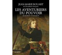 Les Aventuriers du pouvoir: De Morny à Macron