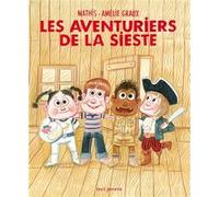 Les Aventuriers Jean-Marc Mathis (Auteur), Amélie Graux (Illustration)