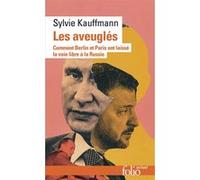 Les aveuglés Sylvie Kauffmann (Auteur)