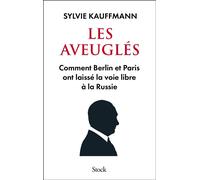 Les aveuglés - Sylvie Kauffmann - Stock - broché - Essai
