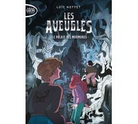 Les Aveuglés - Tome 1 Le palais des murmures - Loïc Nottet - Michel Lafon Poche - Poche - Roman adolescent